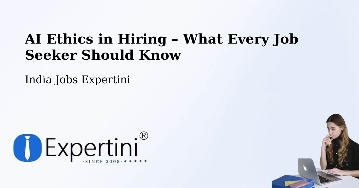 AI Ethics in Recruitment & Hiring – Nirsa - Nirsa, India Jobs Expertini